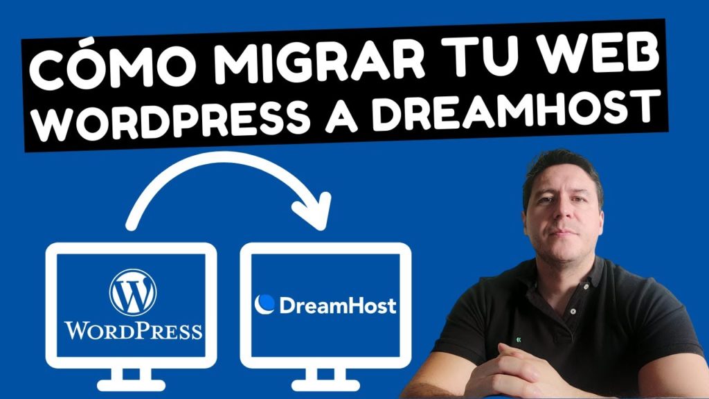Como Migrar tu Web WordPress a DreamHost Hosting Tutorial 2021