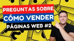 Preguntas del Canal sobre Cómo Vender Páginas Web #2 1 Preguntas del Canal sobre Como Vender Paginas Web 2