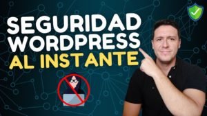 Seguridad en WordPress en solo unos minutos Tutorial 2022