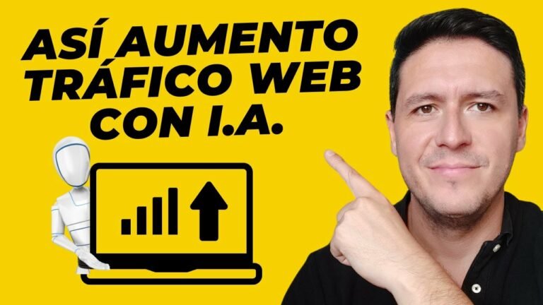 Como Ganar Trafico para una Web usando Inteligencia Artificial