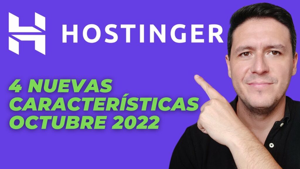 HOSTINGER 4 Nuevas Caracteristicas en 2022